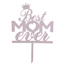 Cake Topper - Best Mom Ever
